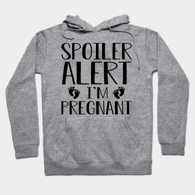 Pregnant - Spoiler alert I'm pregnant Hoodie by KC Happy Shop